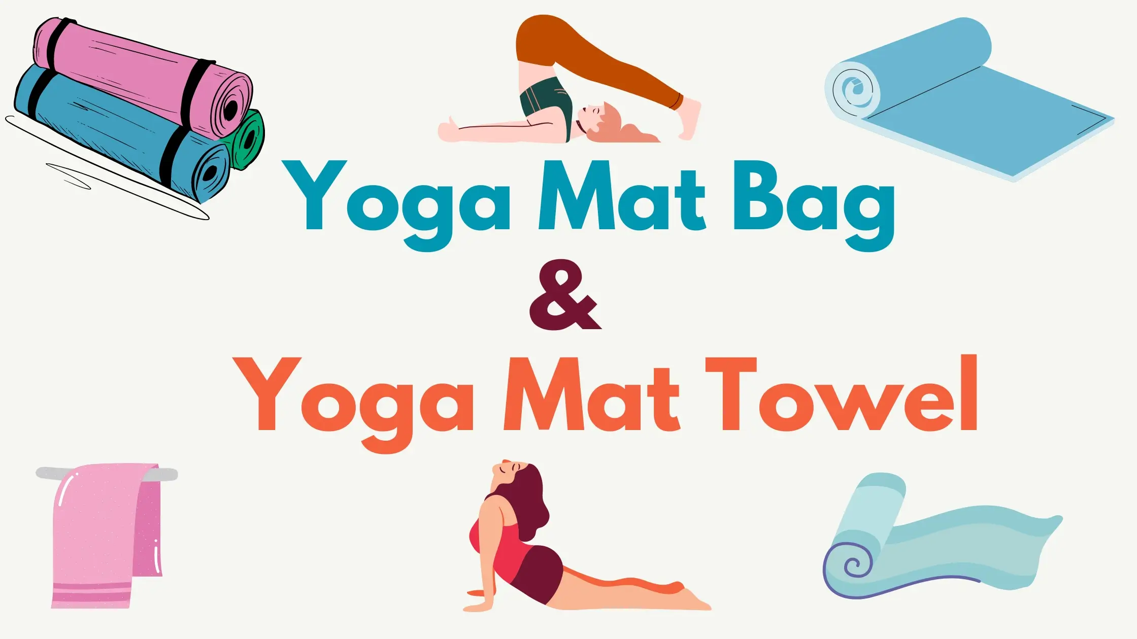 yoga mat bag and yoga mat towel